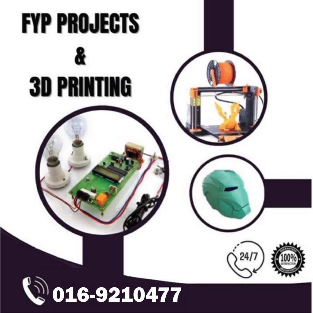 FYP PROJECT COACHING & 3D PRINTING SERVICE & CIRCUIT DESIGN