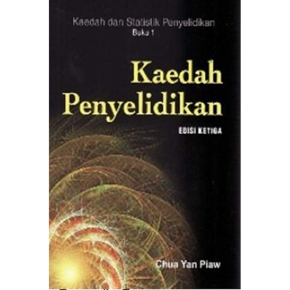 Kaedah Penyelidikan Buku 1 Author Chua Yan Piaw Edisi Ketiga Isbn 9789670761046 Shopee Malaysia