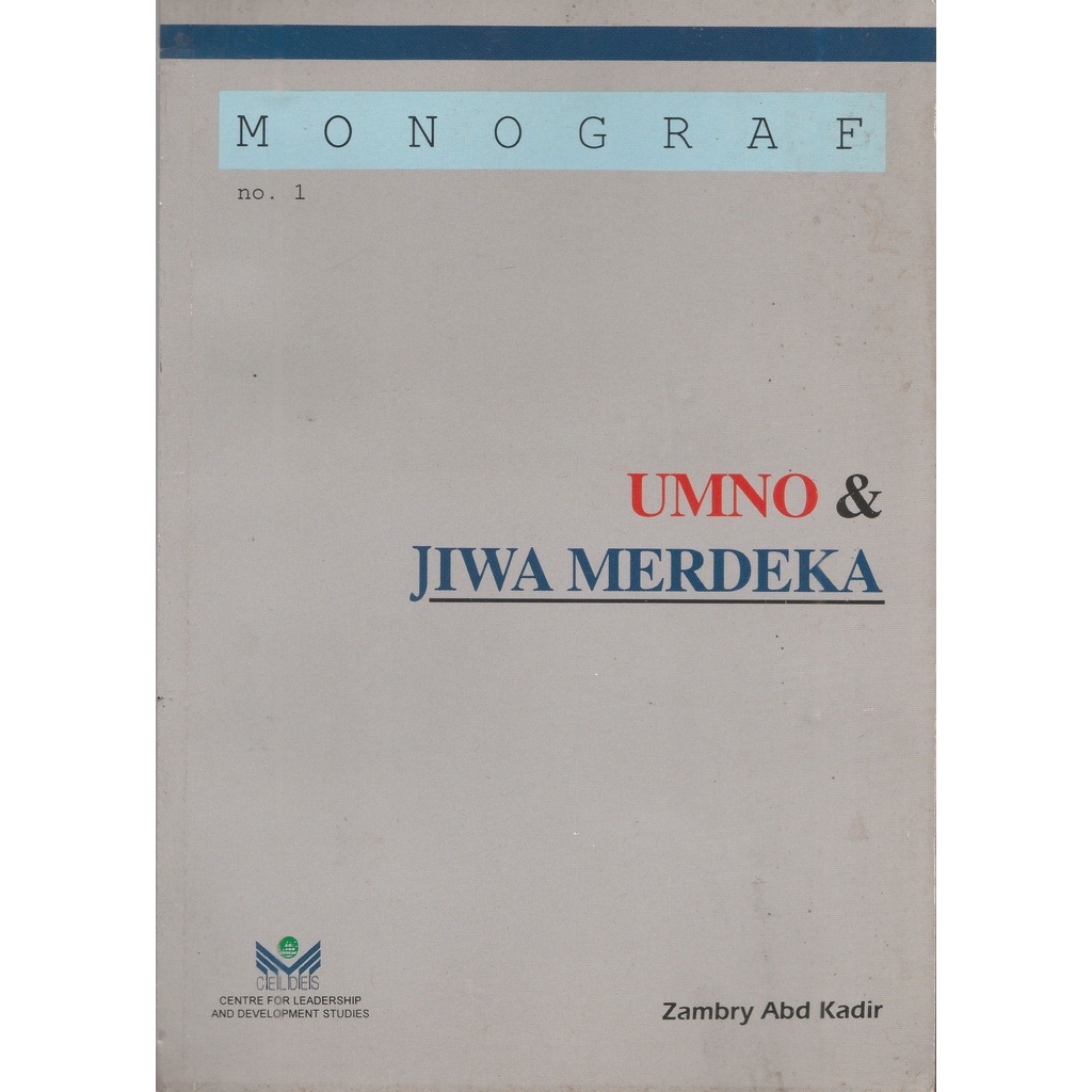 UMNO & Jiwa Merdeka (Monograf)