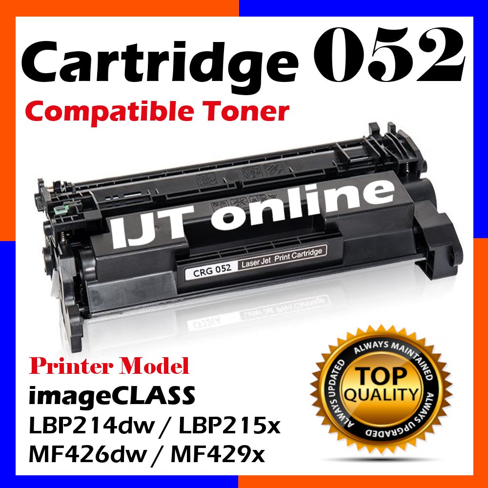 Compatible to CANON 052 Cartridge 052 IMAGECLASS LBP214DW LBP215X MF426DW MF429X LBP 214DW LBP 215X MF