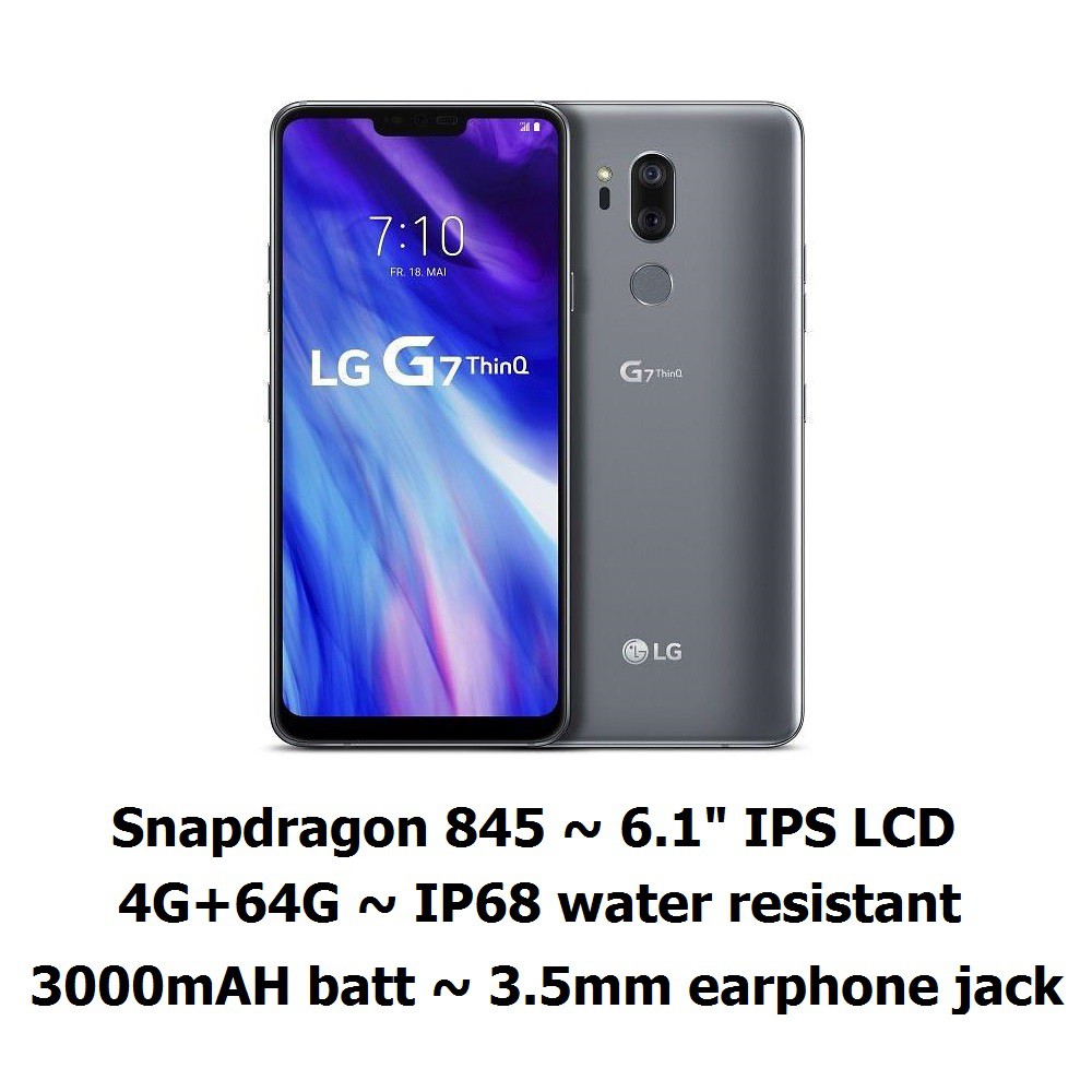 LG G7 Thinq 4g+64g snapdragon 845 most affordable high ...