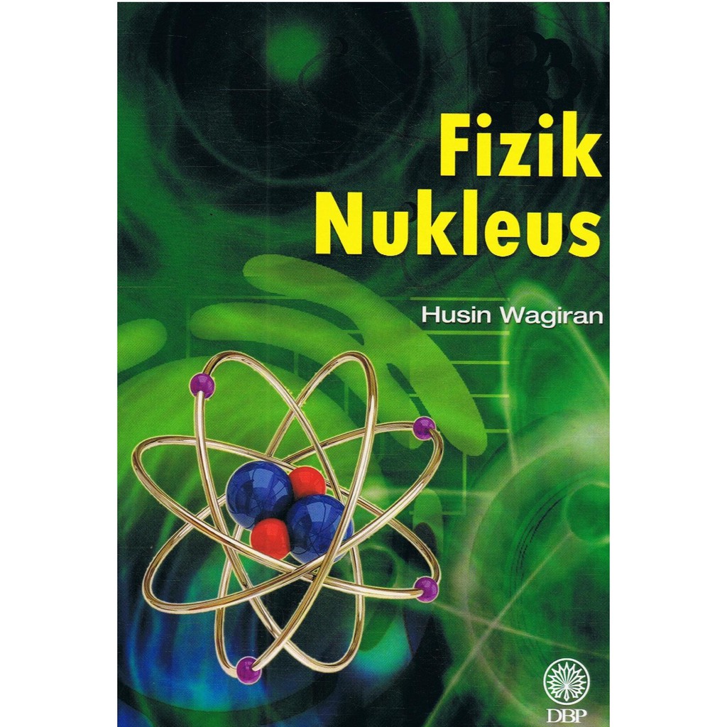 DBP: Fizik Nukleus - Husin Wagiran