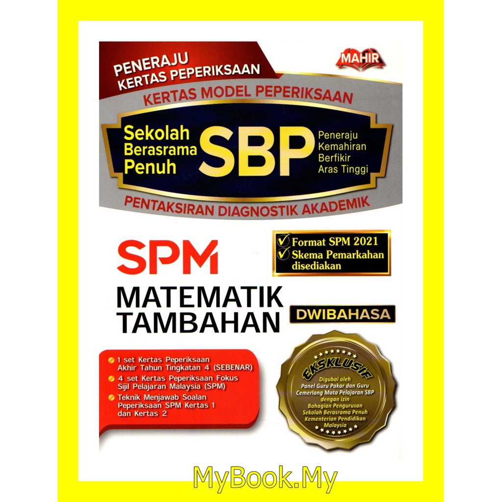 Myb Buku Latihan Koleksi Kertas Percubaan Sekolah Berasrama Penuh Sbp Spm Additional Mathematics Matematik Tambahan Shopee Malaysia