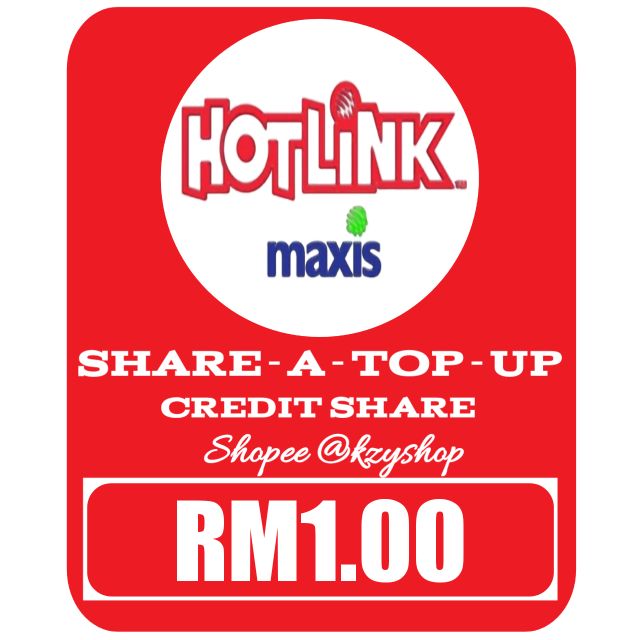 Top up maxis hotlink credit share RM1 - RM100 | Shopee ...