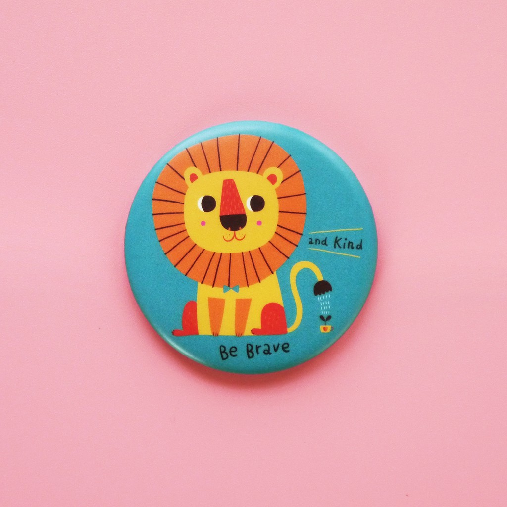 minifanfan-be-brave-and-kind-button-badge-or-magnet-lion-original