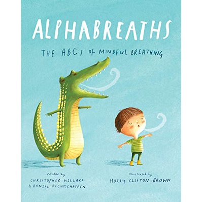 Alphabreaths: The Abcs of Mindful Breathing Children's Books English Board Book 48529 [Z]