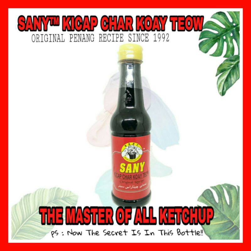 Pati Kicap Char Kuey Teow & Pes Serbaguna Sany Penang Original Isipadu 300ml (40 hidangan)