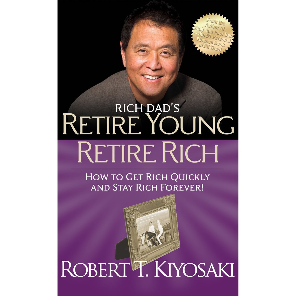 Retire Young, Retire Rich by Robert T. Kiyosaki Shopee Malaysia