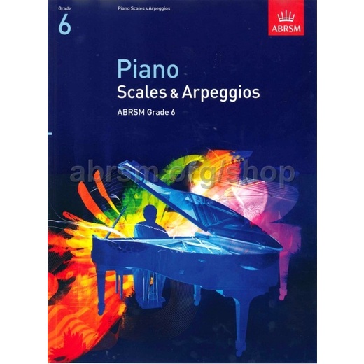 Piano Scales & Arpeggios Grade 6 Piano Music Book