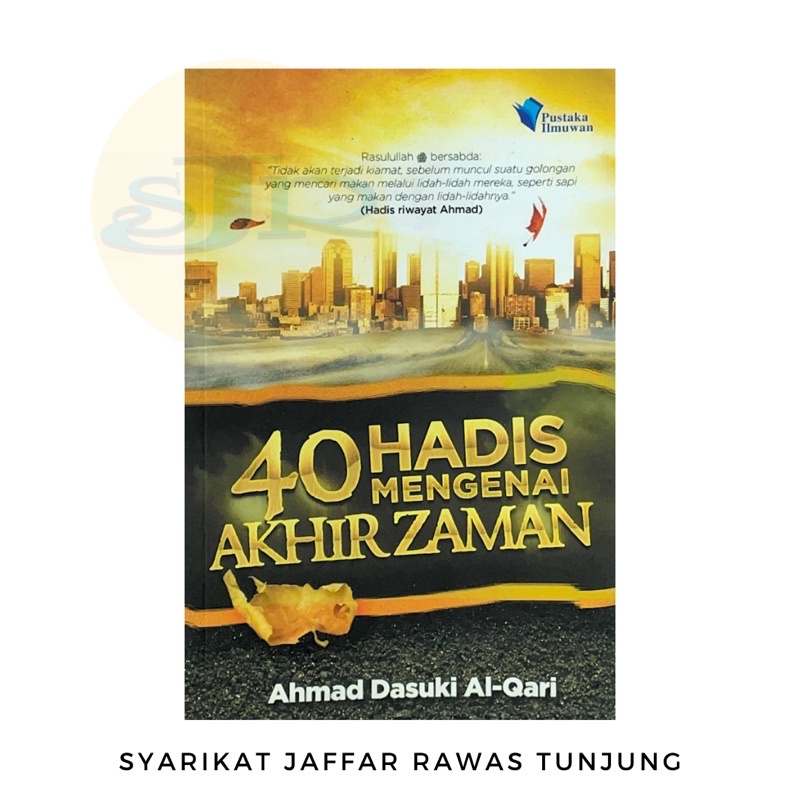 Buku 40 Hadis Mengenai Akhir Zaman | Ahmad Dusuki Al Qari
