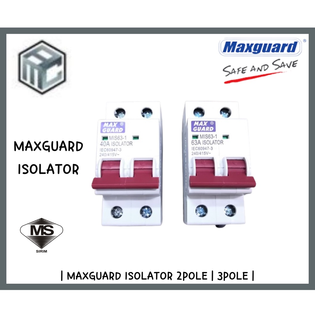 MAXGUARD 40A 63A 2POLE 3POLE MAIN SWITCH ISOLATOR Shopee Malaysia
