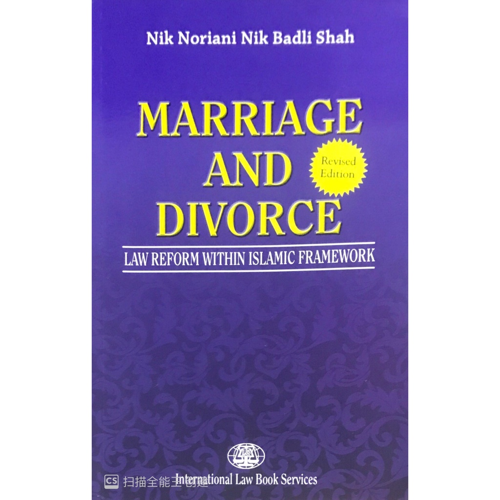 【ILBS】Marriage and Divorce: Law Reform Within Islamic Framework (Revised Edition) By Nik Noriani Nik Badli Shah