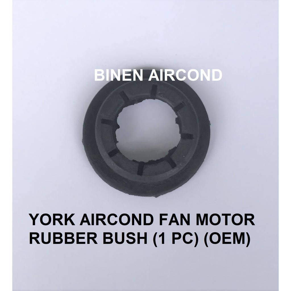 BUY 5 FREE 1 ! YORK AIRCOND FAN MOTOR RUBBER BUSH (1 PC) (OEM) Shopee
