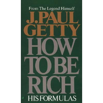 Get J paul getty 3 principles For Free