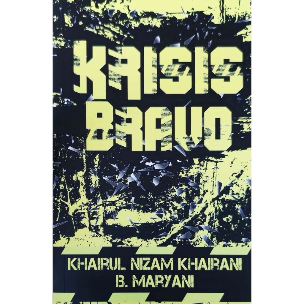 Krisis Bravo Karya Khairul Nizam Khairani B Maryani Tebook Press