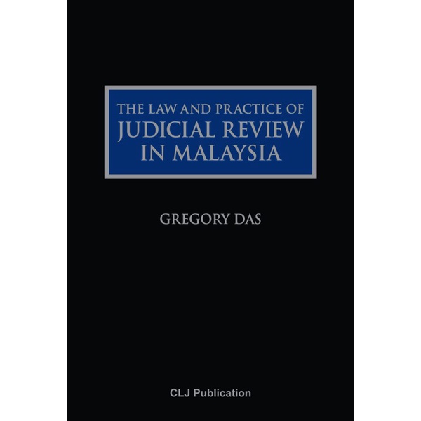 The Law And Practice Of Judicial Review In Malaysia - Hard Cover