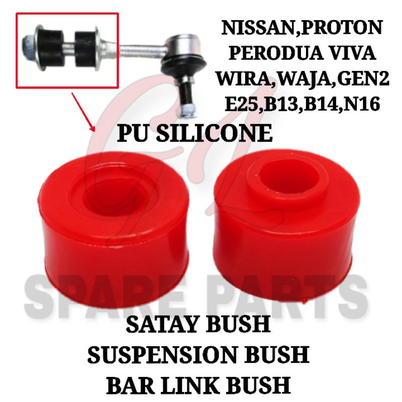 SATAY BUSH (PU/SILICONE) PROTON,PERODUA,NISSAN WIRA WAJA 