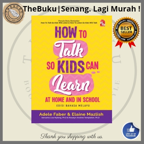 How to Talk So Kids Can Learn at Home and in School: Edisi Bahasa Melayu + FREE Yassin & Doa Muhammad SAW + Ebook