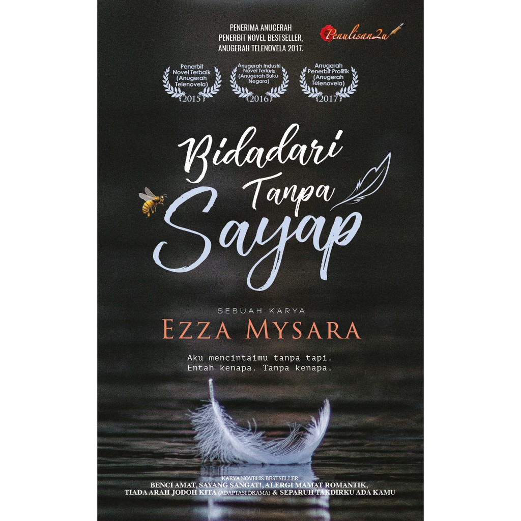 Karyaseni Novel: Bidadari Tanpa Sayap Ezza Mysara ISBN: 978-967-2102-85-4