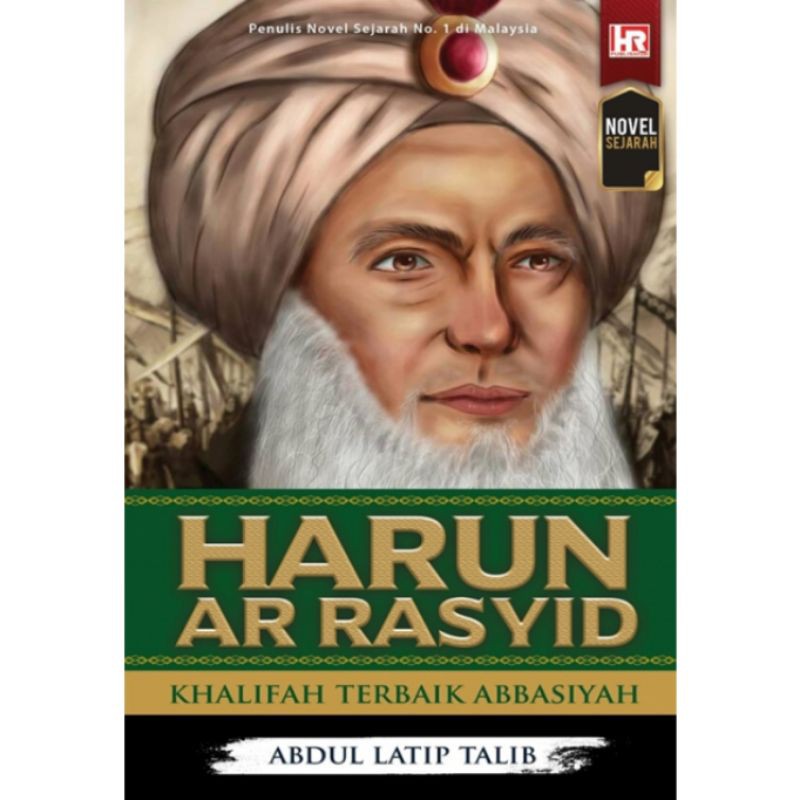 Buku Novel Harun Ar Rasyid Khalifah Terbaik Abbasiyah Buku Novel Harun Ar Rasyid Khalifah Terbaik Abbasiyah