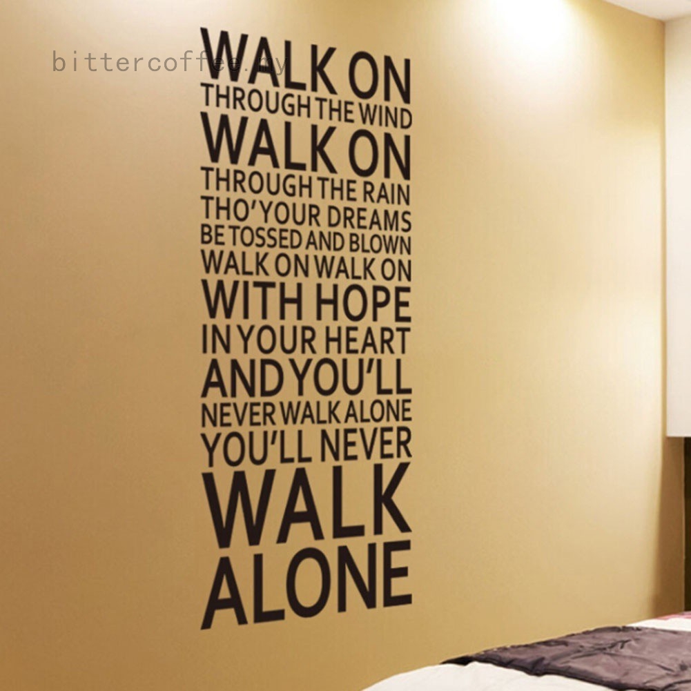 You L Never Walk Alone Inspirational Quotes Wall Stickers Room Decoration Home Vinyl Art Liverpool Team Song Lyrics