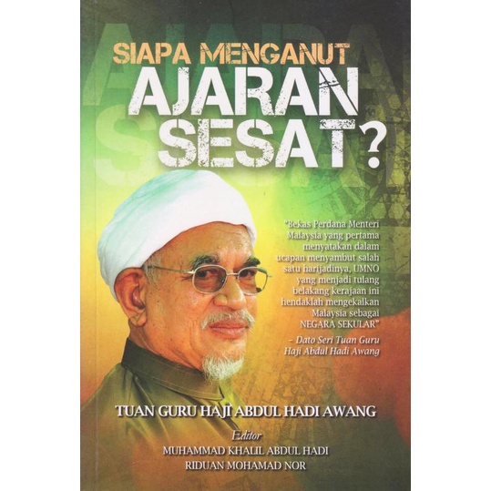 Siapa Menganut Ajaran Sesat Tuan Guru Haji Hadi Awang Shopee Malaysia