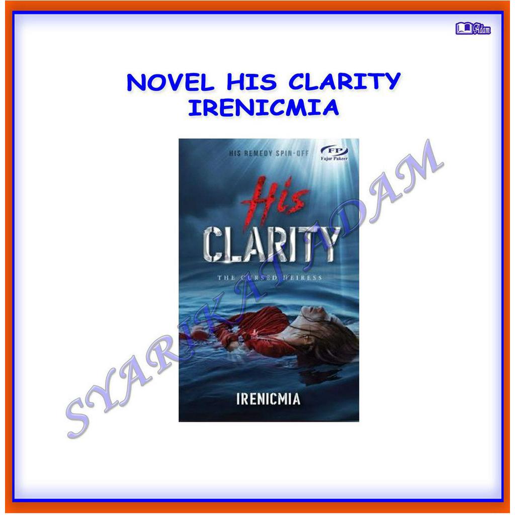 [ADM] NOVEL HIS CLARITY - IRENICMIA