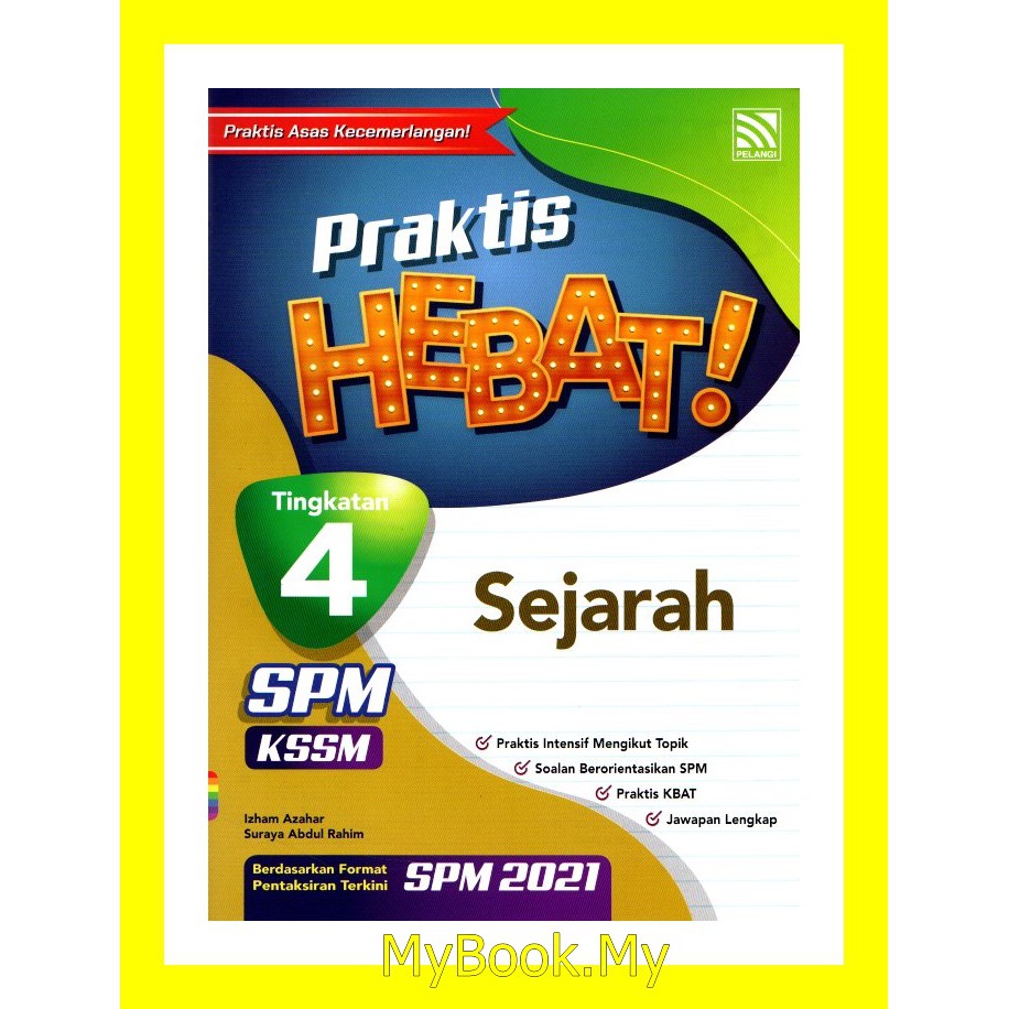 Myb Buku Latihan Praktis Hebat Tingkatan 4 Kssm Sejarah Pelangi Shopee Malaysia