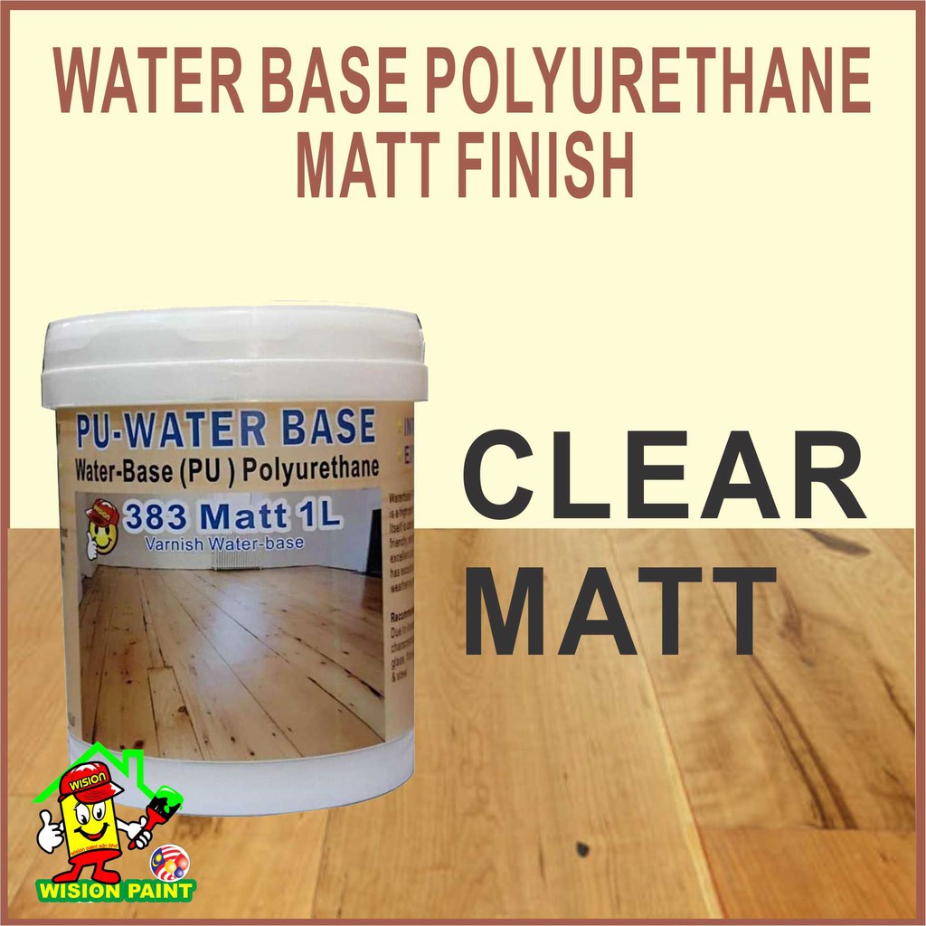 CLEAR ( 1L ) 383 MATT PU COAT WATER BASE POLYURETHANE P.U EXTERIOR AND ...