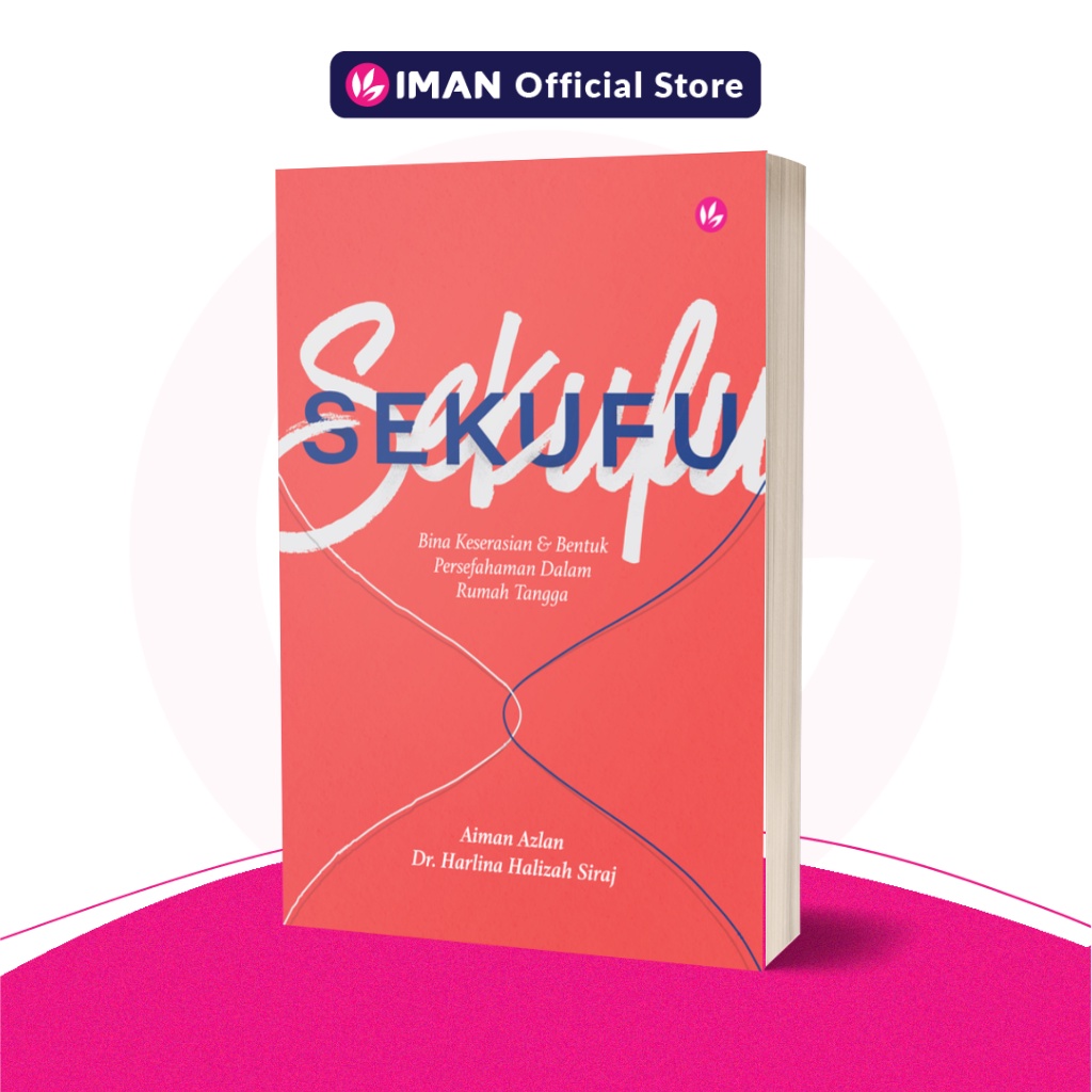 SEKUFU: Bina Keserasian & Bentuk Persefahaman Dalam Rumah Tangga by Aiman Azlan & Dr Harlina Halizah Siraj