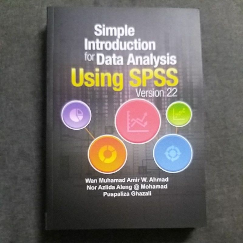 Simple Introduction For Data Analysis Using SPSS Version 22 | Shopee ...