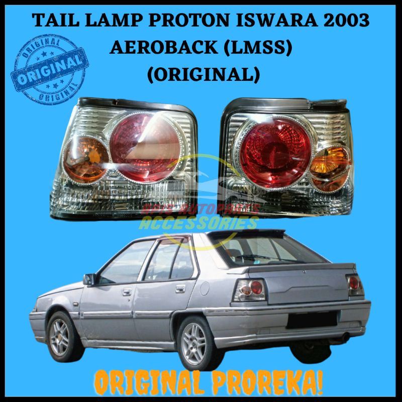 ORIGINAL PROTON ISWARA 2003 AEROBACK LMSS TAIL LAMP Shopee Malaysia