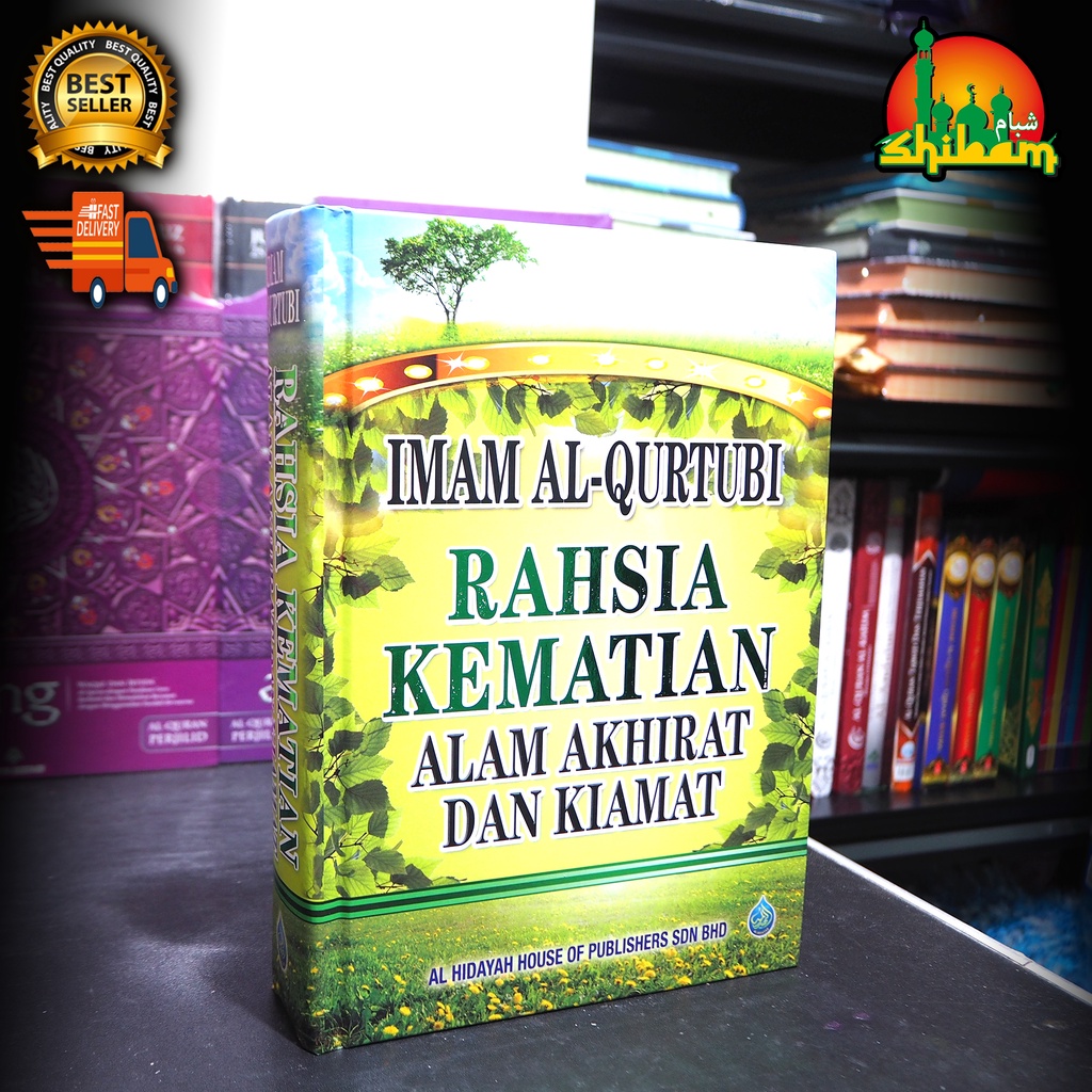 RAHSIA KEMATIAN ALAM AKHIRAT DAN KIAMAT - IMAM AL-QURTUBI - AL HIDAYAH