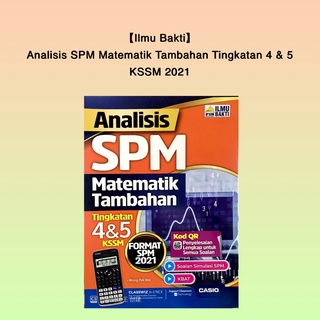 Ilmu Bakti Analisis Spm Matematik Matematik Tambahan Tingkatan 4 5 Kssm Versi Bm Spm 2021 Shopee Malaysia