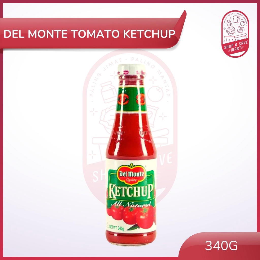 Del Monte Tomato Ketchup 340g Del Monte Kicap Tomato Shopee Malaysia