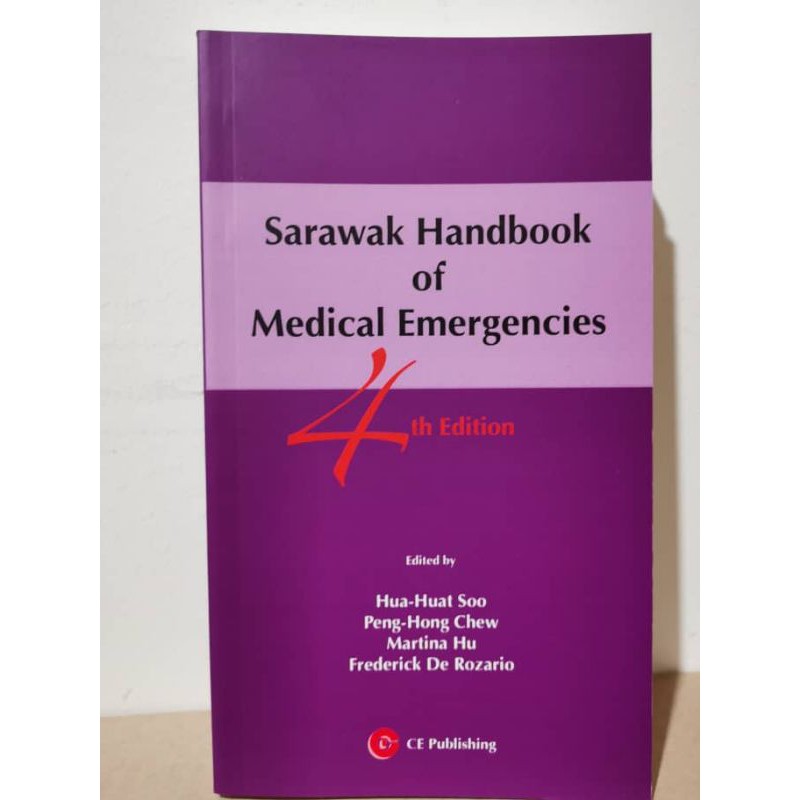 Sarawak Handbook Of Medical Emergencies 4th Edition By Hua Huat Soo Peng Hong Chew Martina Hu Frederick De Rozario Shopee Malaysia