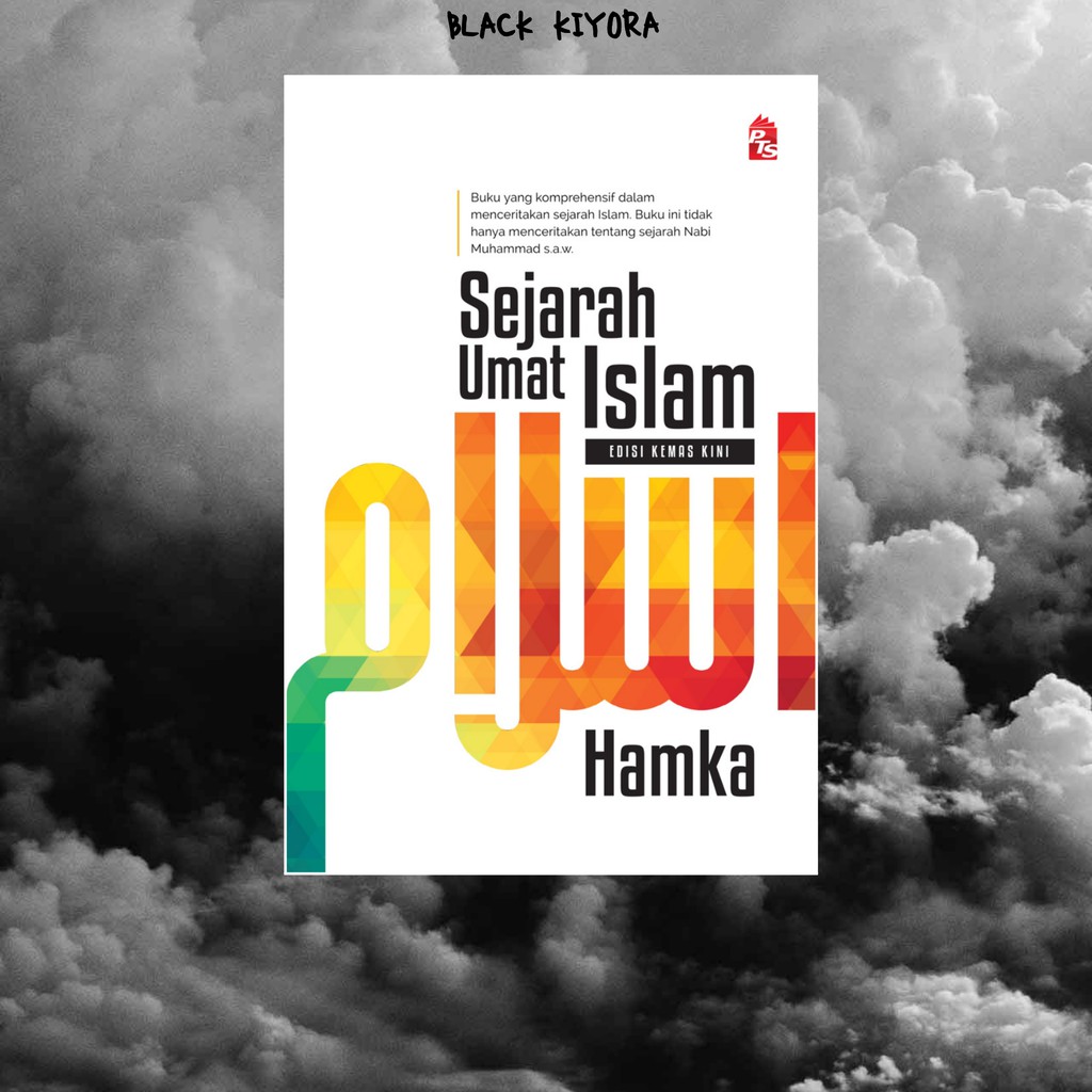 Featured image of BUKU HARD COVER |  SEJARAH UMAT ISLAM (EDISI KEMAS KINI) | HAMKA | PTS | TAMADUN, KERAJAAN, NUSANTARA, UTHMANIAH, ABBAS