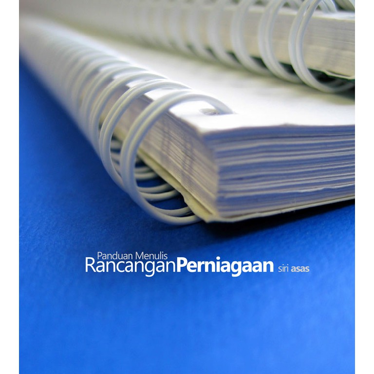 EBOOK PANDUAN MEMBUAT RANCANGAN PERNIAGAAN (cth untuk permohonan dana geran kerajaan)