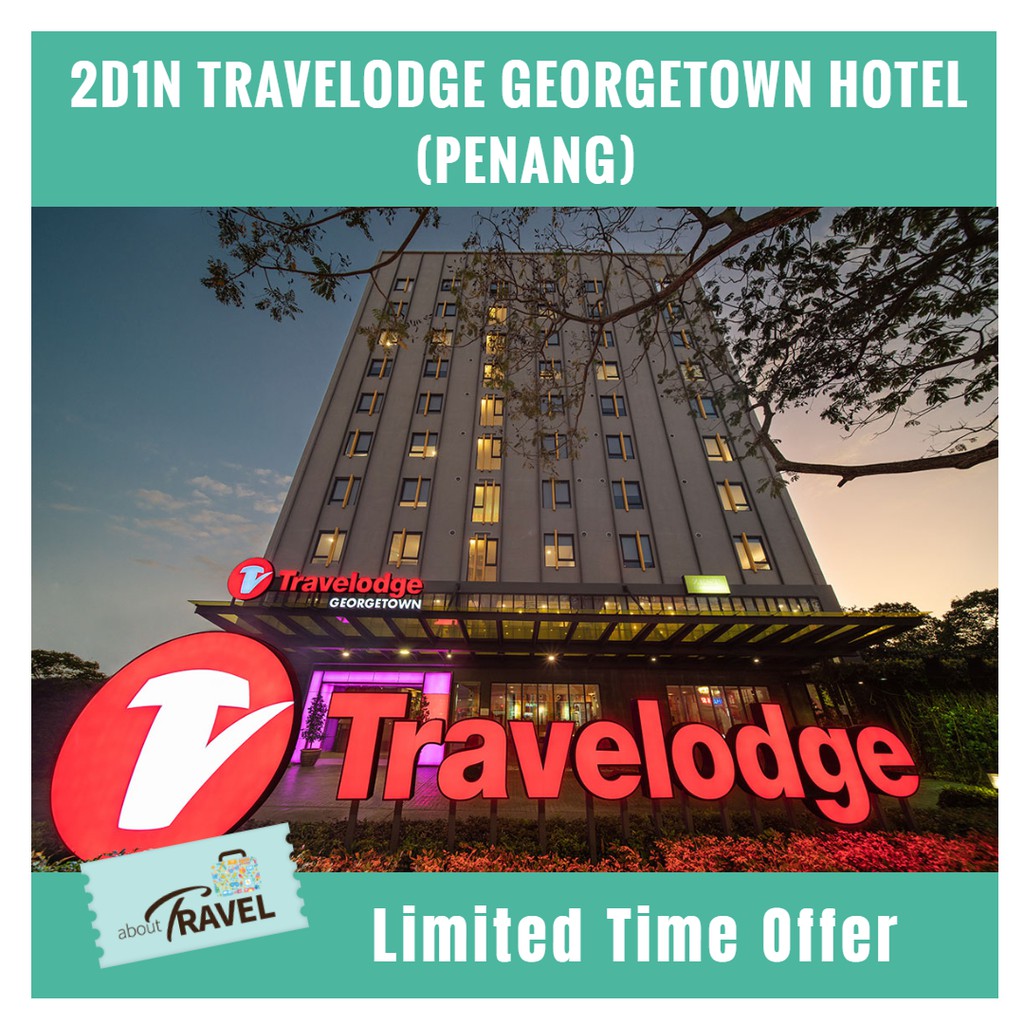 2D1N Travelodge Georgetown Hotel Penang