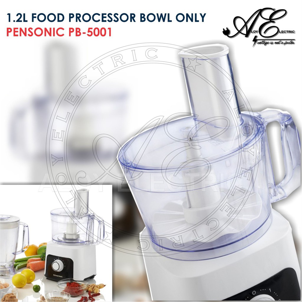 1.2L FOOD PROCESSOR BOWL ONLY - WITHOUT CHOPPER (FOR PENSONIC MULTI-FUNCTION FOOD PROCESSOR MODEL PB 5001)