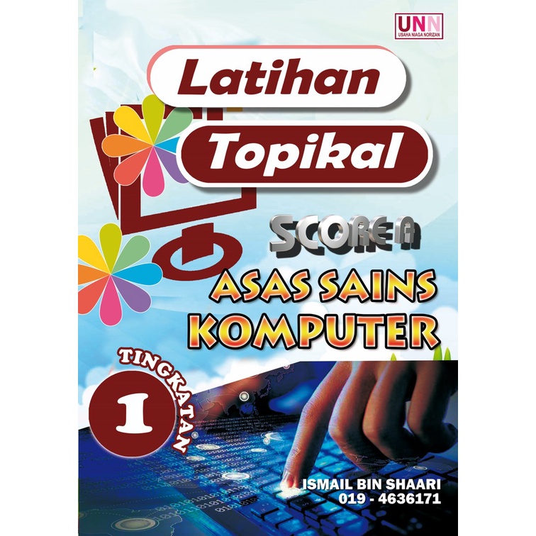 ASAS SAINS KOMPUTER | ASK LATIHAN TOPIKAL TINGKATAN 1 SCORE A