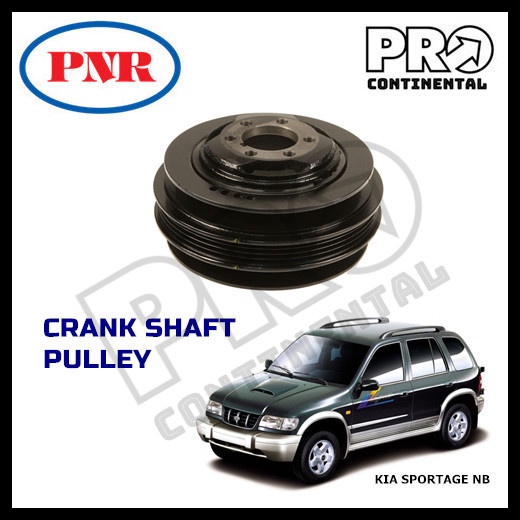 PNR KIA SPORTAGE NB 19932005 ENGINE CRANK SHAFT MAIN PULLEY Shopee