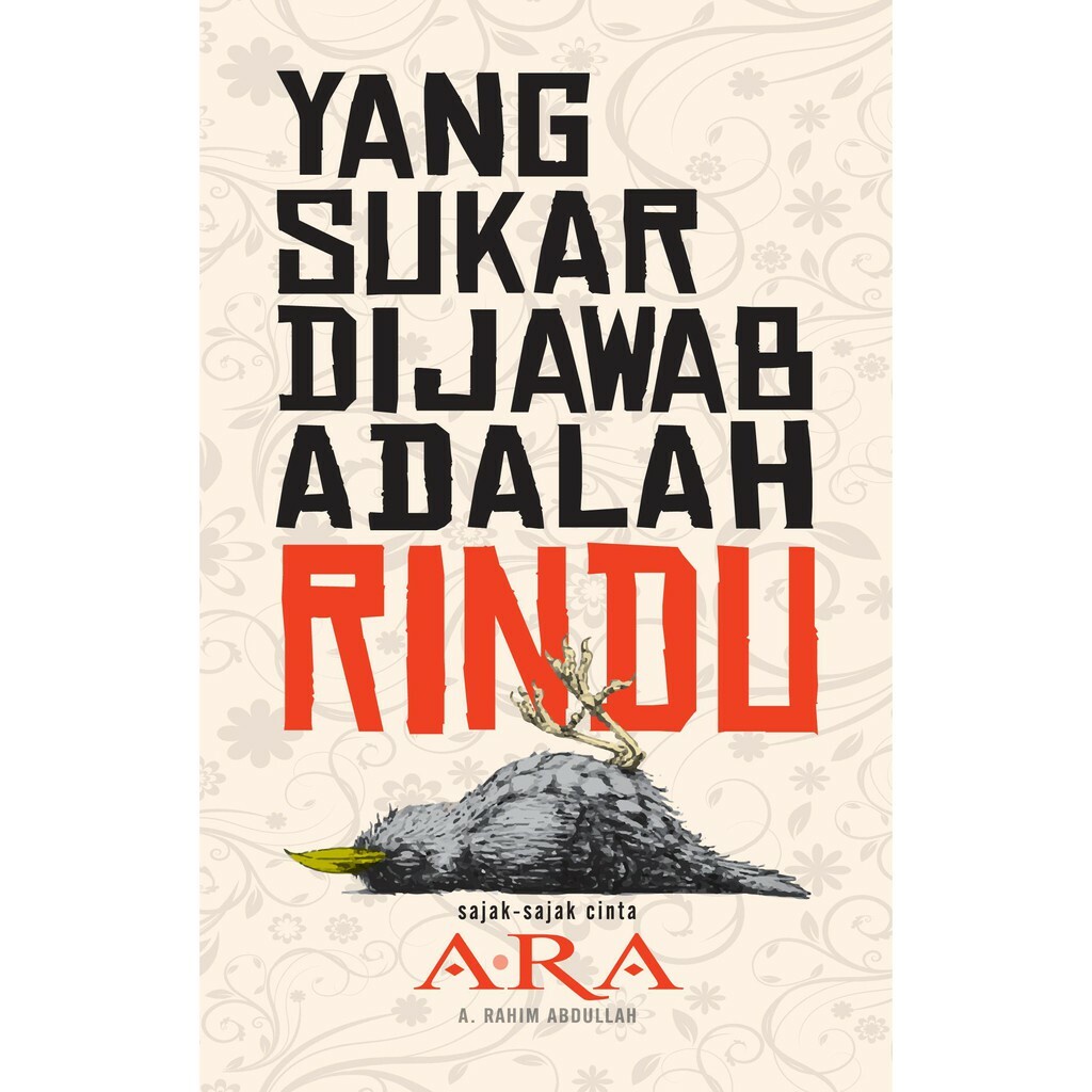 Itbm Kumpulan Puisi Yang Sukar Dijawab Adalah Rindu Sajak Sajak Cinta A Rahim Abdullah Shopee Malaysia