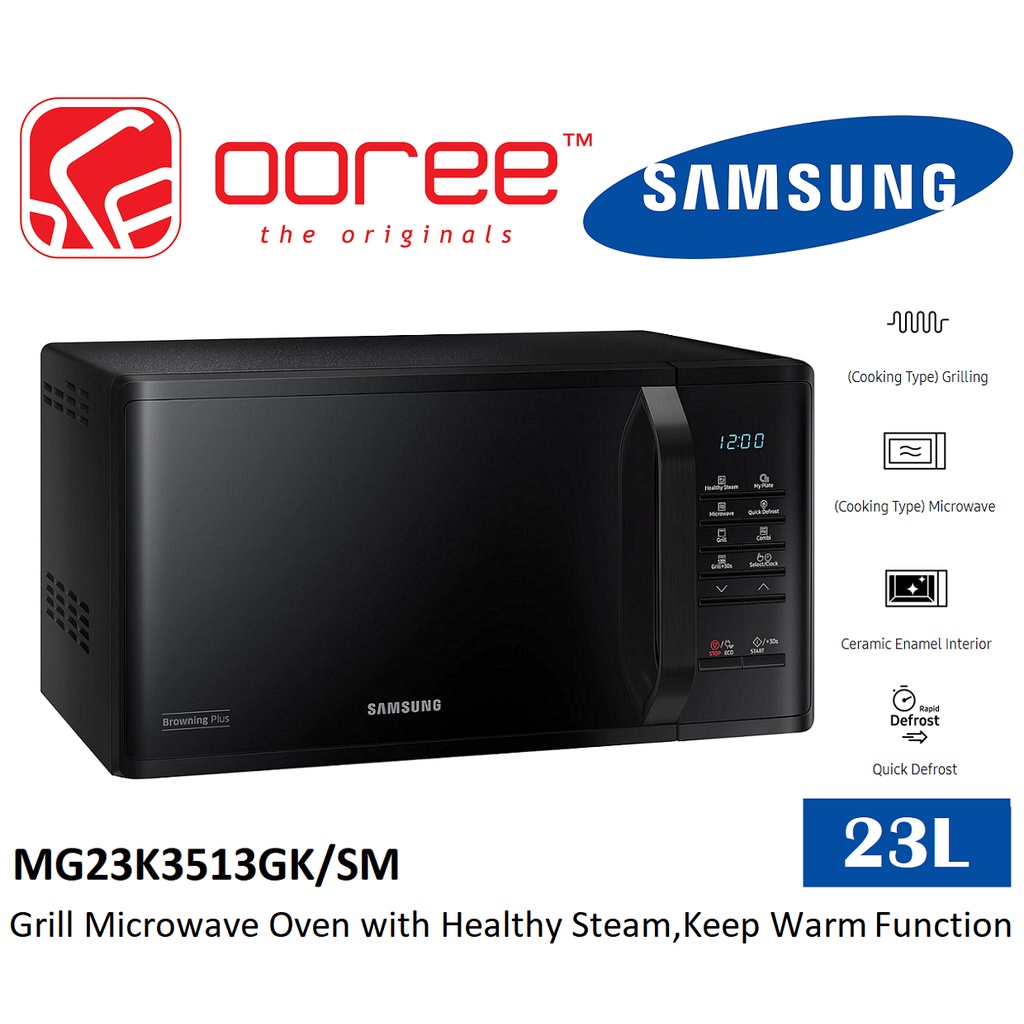 SAMSUNG MG23K3513GK/SM 23L GRILL MICROWAVE OVEN WITH HEALTHY STEAM