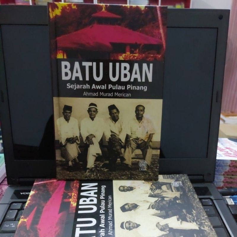 BATU UBAN : SEJARAH AWAL PULAU PINANG