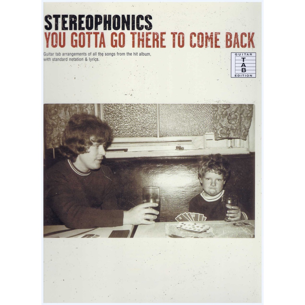Stereophonics You Gotta Go There To Come Back - Guitar Tab Edition / Pop Song Book 