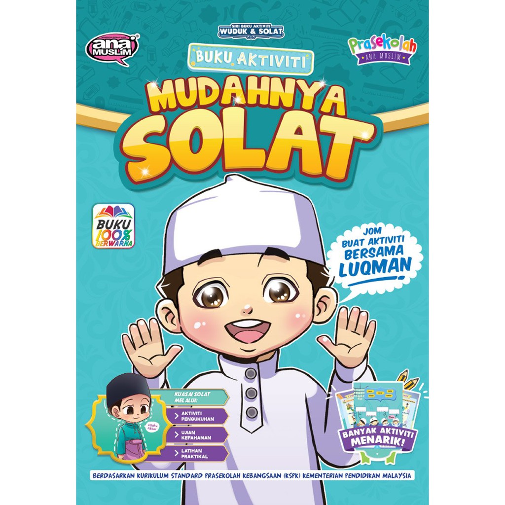 BUKU AKTIVITI ISLAMIK FIQH IBADAH ANA MUSLIM:AKTIVITI MUDAHNYA SOLAT ...