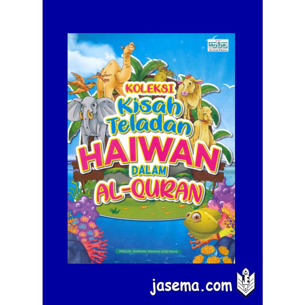 Koleksi Kisah Teladan Haiwan Dalam Al-Quran Cerita