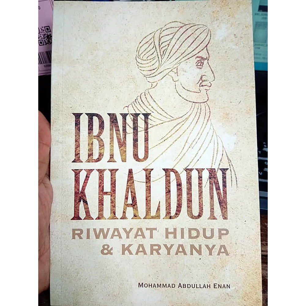 Itbm Ibnu Khaldun Riwayat Hidup Dan Karyanya Penulis Mohammad Abdullah Enan Shopee Malaysia