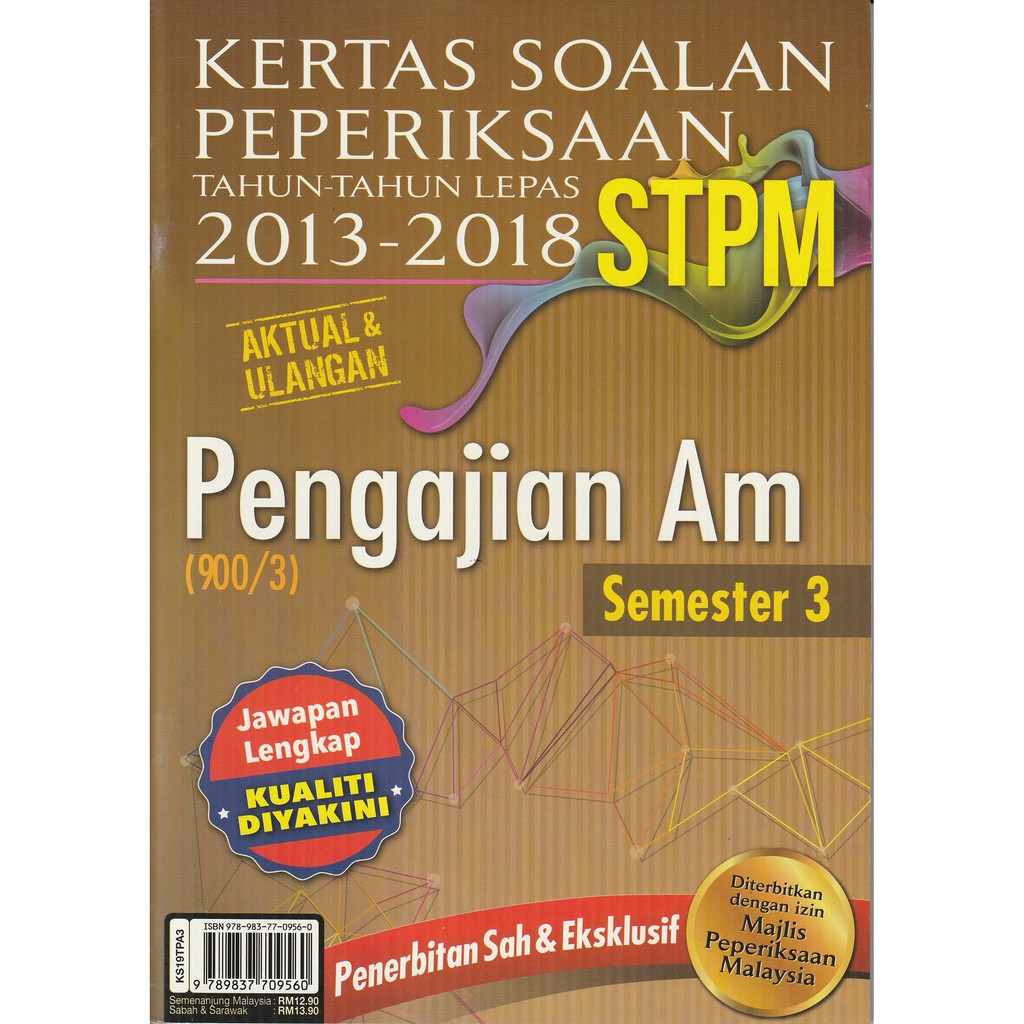 KERTAS SOALAN PEPERIKSAAN TAHUN-TAHUN LEPAS STPM 2013-2018 